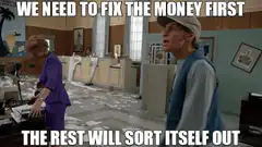 We Need to Fix the Money First