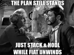 The Plan Still Stands Just Stack and HODL