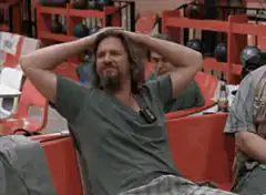 The Dude That's Just Like Your Opinion