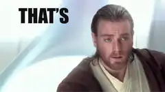 Obi-Wan Kenobi That's Why I'm Here