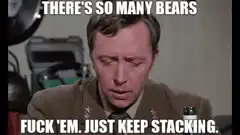 There's so many bears fuck 'em just keep stacking
