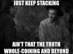 Just Keep Stacking Whole-coining
