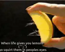 Lemon Squeeze in Eyes