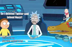 Rick Sanchez joins Nostr