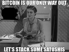 Bitcoin is our only way out let's stack some satoshis