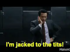 Ron Burgundy I'm jacked to the tits