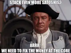 Arrr! We Need to Fix the Money at the Core