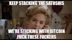 Keep Stacking the Satoshis Meme