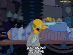 It's Moving! It's Alive! Professor Frink