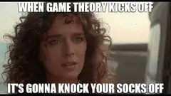 Game Theory Knock Your Socks Off
