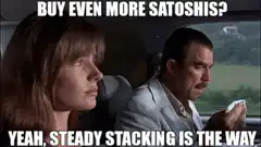Buy Even More Satoshis Steady Stacking