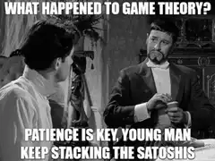 What happened to game theory patience is key stacking satoshis
