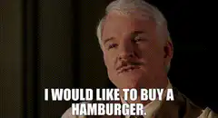 Steve Martin I Would Like To Buy A Hamburger