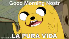 Jake the Dog Good Morning Nostr La Pura Vida
