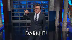 Stephen Colbert Darn It