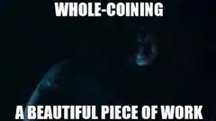 Whole-coining a beautiful piece of work