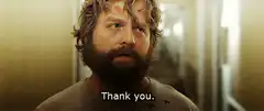 Zach Galifianakis Thank You