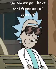 Rick Sanchez Nostr freedom of speech