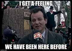 Bill Murray I Get A Feeling We Have Been Here Before
