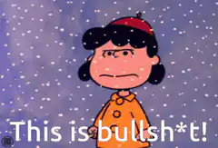 Lucy This is bullsh*t!