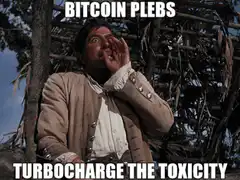 Man shouting bitcoin plebs turbocharge the toxicity