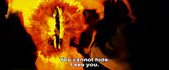 Eye of Sauron You cannot hide I see you