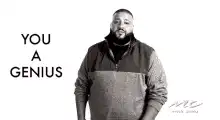 DJ Khaled You A Genius