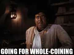 Man going for whole-coining