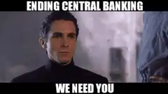 Batman Begins Ending Central Banking We Need You