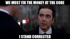 Al Pacino I Stand Corrected Money at the Core