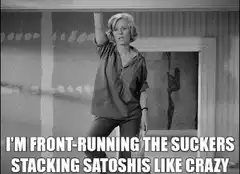 Front-running the suckers stacking satoshis